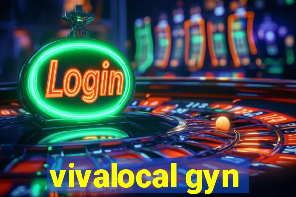 vivalocal gyn